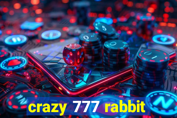 crazy 777 rabbit